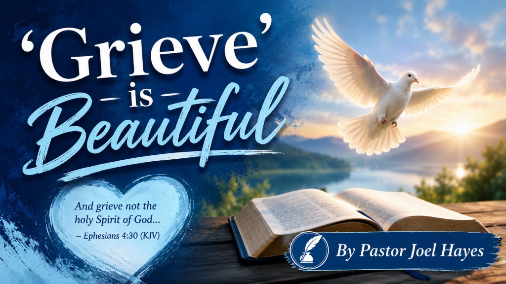 “Grieve” is Beautiful